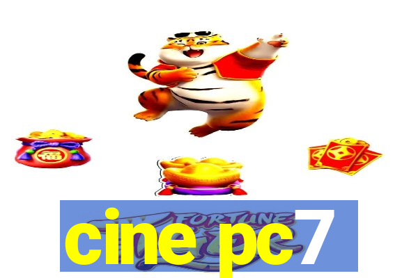 cine pc7